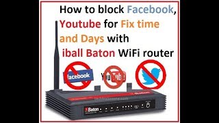 iBall Baton N300 Wireless Router URL and Content Filtering with time and week days schedule [upl. by Arimaj]