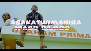 Abakatwimanira WARD BAMBO official Video FHD Director Klif [upl. by Anelem]