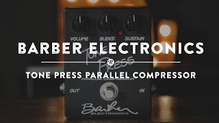 Barber Electronics Tone Press Compressor  Reverb Demo Video [upl. by Demodena]