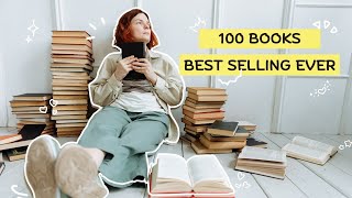 Top 100 Best Selling Books Of All Time 2024  MustRead Book Recommendations [upl. by Elaval]