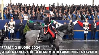 parata 2 giugno 2024  Sfila la Fanfara del 4 reggimento Carabinieri a Cavallo [upl. by Reste]