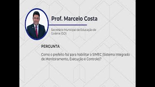 Como o prefeito faz para habilitar o SIMEC Sistema Integrado de Monitoramento Execução e Controle [upl. by Ecinuahs]