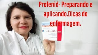 Profenidpreparo e aplicação Dicas de enfermagem [upl. by Eerahc166]