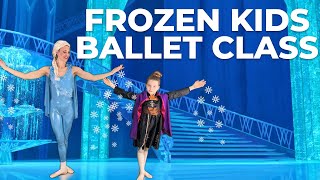 Ballet For Kids  Disney FROZEN Ballet  Kids Ballet Class Ages 38 [upl. by Aiyot]