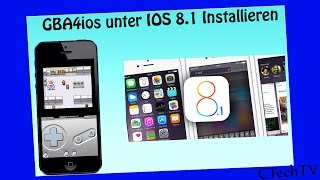 GBA Emulator unter IOS 81812 Installieren  ohne Jailbreak  GBA4ios  Gameboy Spielen  German [upl. by Sheila]