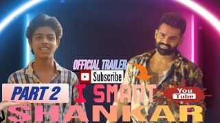 official trailer iSmart Shankarpart 2copyfilm👉BKS creator boys👈subscribe my YouTube video 👍👍 [upl. by Trilbi]