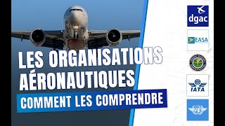 Comment comprendre les organisations aéronautiques [upl. by Nimsay]