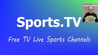 Sports TV New Free Streaming Service Featuring Live Sports Channels By Cash Wise [upl. by Ayor284]