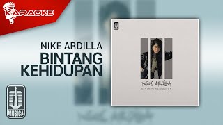 Nike Ardilla  Bintang Kehidupan Official Karaoke Video  No Vocal [upl. by Nylaj]