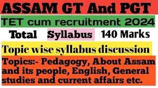 GT PGT TET Assam Full Syllabus ampStrategy High School TET  Higher Secondary TET Assam  assamtet [upl. by Afnin]