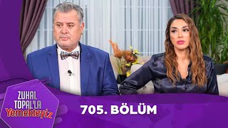 Zuhal Topalla Yemekteyiz 705 Bölüm Yemekteyiz [upl. by Nerissa]