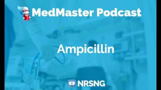 Ampicillin Nursing Considerations Side Effects and Mechanism of Action Pharmacology for Nurses [upl. by Iniretake]