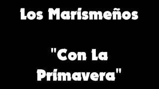 Los Marismeños  Con la Primavera [upl. by Melville]