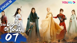 The Blood of Youth EP07  Young Heroes Team up for Wuxia Adventure  Li HongyiLiu Xueyi  YOUKU [upl. by Vanhomrigh]