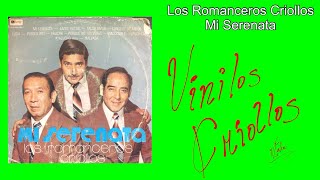 Los Romanceros Criollos  Mi Serenata LP Full Álbum Vinilo 1973 [upl. by Meekar]