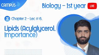 11th Biology Ch 2 Lecture 6 Lipids Acylglycerol Importance [upl. by Baird441]