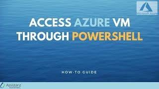 Access Azure VM through Powershell  Howto [upl. by Eirac]