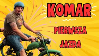 Motorower Komar  Pierwsza Jazda [upl. by Weidner]