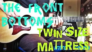 The Front Bottoms  Twin Size Mattress Guitar Lesson [upl. by Melliw]