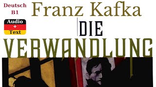 Deutsch B1  Franz Kafka  Die Verwandlung  Audiobook  Audio  Text [upl. by Ymirej]