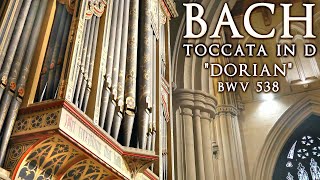 BACH  TOCCATA IN D MINOR quotDORIANquot BWV 538  JONATHAN SCOTT ORGAN [upl. by Currey]