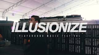 Illusionize x Playground Music Festival [upl. by Eissac944]