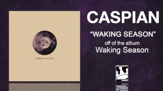 Caspian quotWaking Seasonquot [upl. by Leonteen]