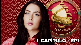 PÉ DE CHINESA CAPÍTULO 1  EP1 [upl. by Lemmie]