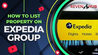 How To Add Property On Expedia Groups  2024 Expedia [upl. by Darach]