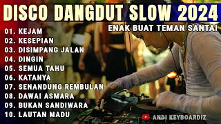 REMIX SLOW BASS 2024 TERPOPULER  LAGU VIRAL DISCO DANGDUT ENAK BANGET DIDENGAR  AUDIO JERNIH [upl. by Hein]