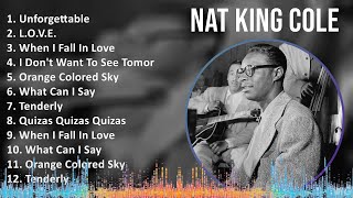 Nat King Cole 2024 MIX Playlist  Unforgettable LOVE When I Fall In Love I Dont Want To [upl. by Niwde]