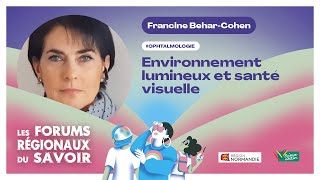 Francine BeharCohen  Environnement lumineux et santé visuelle [upl. by Ressler]