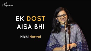 Ek Dost Aisa Bhi  Nidhi Narwal  Tape A Tale  Hindi Storytelling [upl. by Egedan]