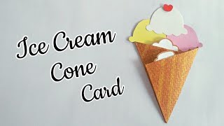 DIY Ice Cream Cone Card Ice Cream Card ideas for kids [upl. by Marget]