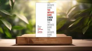 Review The Infinite Game Simon Sinek Summarized [upl. by Annim609]