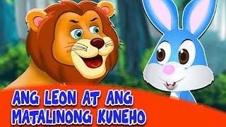 Ang Leon at ang Matalinong Kuneho  Kwentong Pambata Tagalog  Filipino Moral Stories Tagalog Story [upl. by Dranyam801]