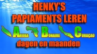 Papiaments leren  Les 06 dagen en maanden  Henkys Papiaments  Papiamentu  Papiamento [upl. by Ytisahcal]