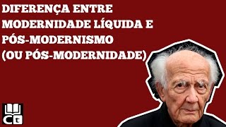 Qual a diferença Modernidade Líquida  Pósmodernismo  Pósmodernidade [upl. by Lehar]