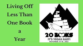 20Books Vegas 2022 Day 3  The Struggle is Real FullTime Living Off Fewer Than One Book a Year [upl. by Anairdna]