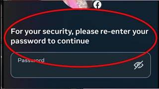 For your security please re enter your password to continue Facebook Problem Solve [upl. by Sosanna]