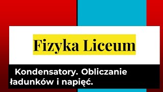 Kondensatory Obliczanie ładunków i napięć 1 z 2 [upl. by Liliane]