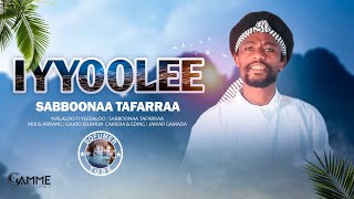 New Oromo MusicquotSabboonaa Tafarraa IYYOOLEE 2021 [upl. by Camus167]