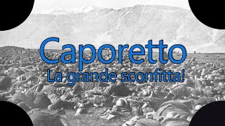 Caporetto La grande sconfitta [upl. by Nolyarb]