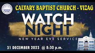 CALVARY BAPTIST CHURCH  VIZAG  WATCH NIGHT SERVICE  31122023 [upl. by Annawot]