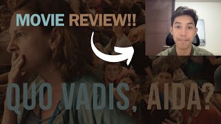 Movie ReviewQuo Vadis Aida [upl. by Gaulin]