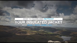 How to Clean and Reproof Your Insulated Jacket with Wash  Repel Down 2 in 1  Grangers [upl. by Nuarb]