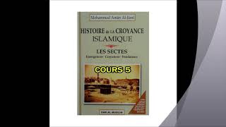 Cours 5 du livre quotHistoire de la croyance Islamique  les sectesquot de Shaykh Al Jâmî  281218 [upl. by Fransen]