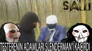 TESTERE SLENDERMAN SÜLEYMANDERİ KAÇIRDI  HABER ALAMIYORUZ [upl. by Neemsay]