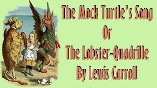 The Mock Turtles Song  Lewis Carroll [upl. by Ja308]