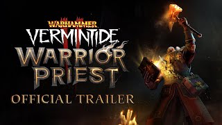 Warhammer Vermintide 2  Warrior Priest  Official Trailer [upl. by Odrareve]